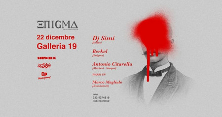 ENIGMA #4 W/Dj Simi, Berkel, Antonio Citarella, Marco Magliulo.