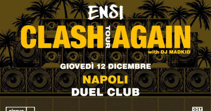 ENSI // 12.12 Duel Club, Napoli